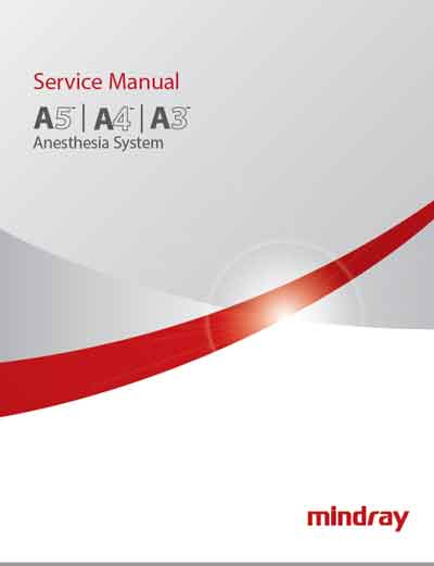 Сервисная инструкция Service manual на A-5, A-4, A-3 Anesthesia System [Mindray]