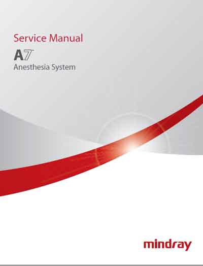 Сервисная инструкция Service manual на A-7 Anesthesia System (2019) [Mindray]