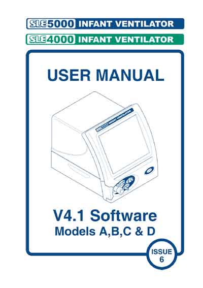 Инструкция пользователя, User manual на ИВЛ-Анестезия SLE 4000 - SLE 5000 Mod. A,B,C,D Ver.4.1 (Issue 6.0)