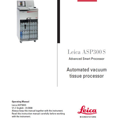 Инструкция по эксплуатации, Operation (Instruction) manual на Лаборатория ASP300S Процессор для проводки тканей