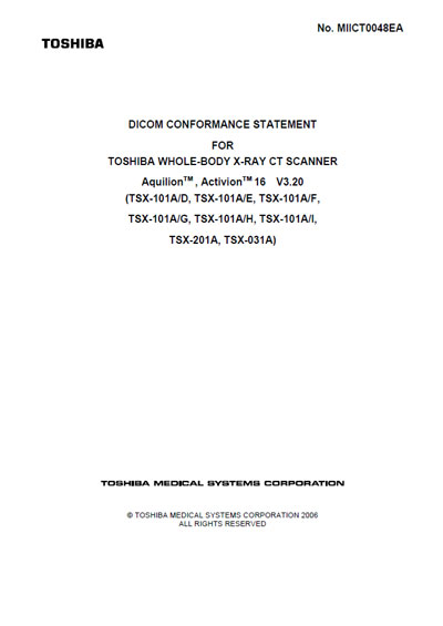 Методические материалы Methodical materials на Dicom conformance statement for Toshiba Whole-body X-Ray CT Scanner Aquilion, Activion 16 16 16 16 1 [Toshiba]