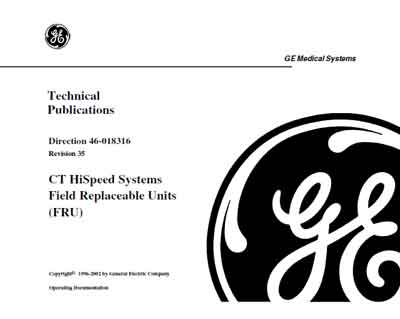 Техническая документация, Technical Documentation/Manual на Томограф CT HiSpeed Systems Field Replaceable Units (FRU)