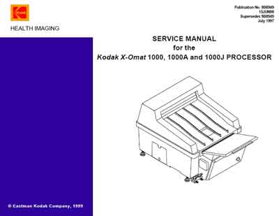 Сервисная инструкция, Service manual на Рентген Проявочная машина X-Omat 1000, 1000A and 1000J Processor