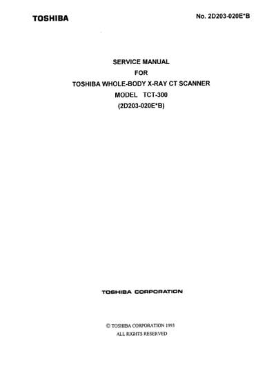 Сервисная инструкция Service manual на X-RAY CT SCANNER TCT-300 (2D203=020E*B) [Toshiba]