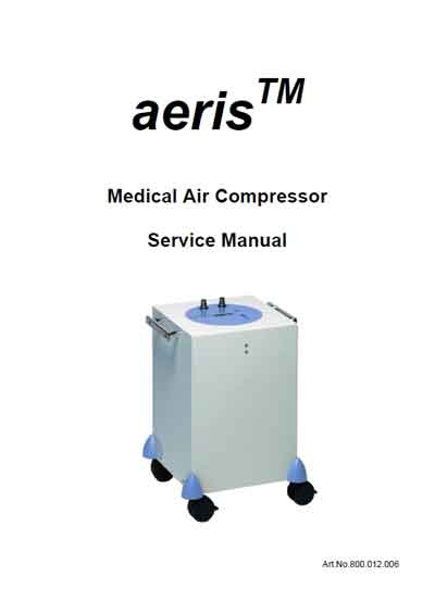 Сервисная инструкция, Service manual на Разное Компрессор Aeris (Medical Air Compressor)