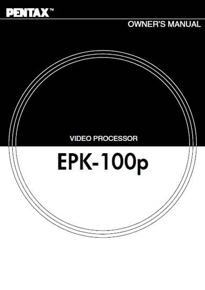 Инструкция пользователя User manual на Видеопроцессор EPK-100p [Pentax]
