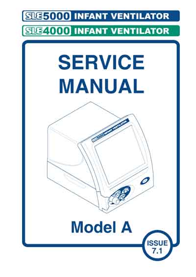 Сервисная инструкция, Service manual на ИВЛ-Анестезия SLE 4000 - SLE 5000 Mod. A, Ver.3.3, 3, 3.1, 3.2, 4 & 4.1 (Issue 7.1)