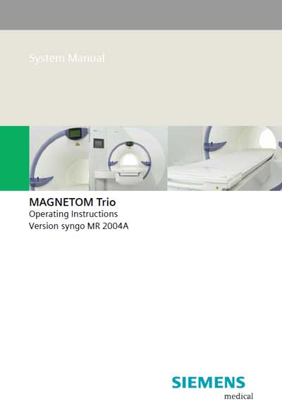 Инструкция по эксплуатации Operation (Instruction) manual на Magnetom Trio syngo MR 2004A [Siemens]