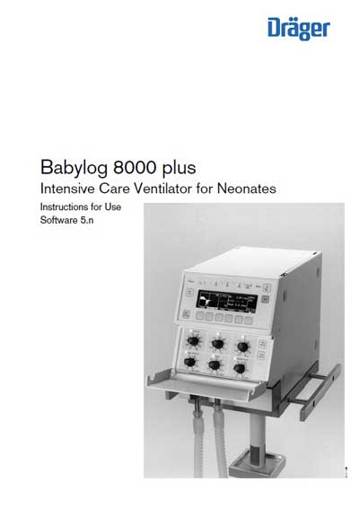 Инструкция по эксплуатации Operation (Instruction) manual на Babylog 8000 Plus (Neonates) [Drager]