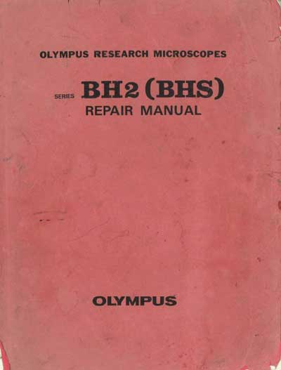Инструкция, руководство по ремонту Repair Instructions на BH2 (BHS) [Olympus]