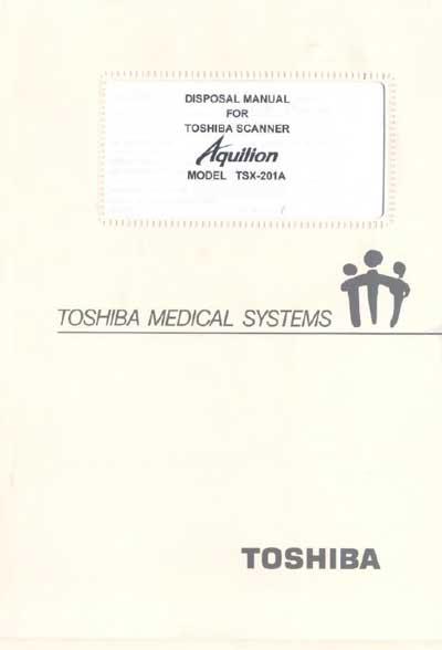 Инструкция по утилизации Instructions for disposal на Aquilion TSX-201A [Toshiba]