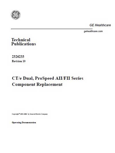 Техническая документация Technical Documentation/Manual на CT/e Dual, ProSpeed AII/FII Series Component Replacement [General Electric]