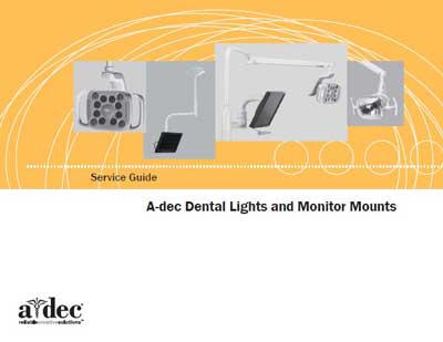 Сервисная инструкция Service manual на A-dec Dental Lights and Monitor Mounts [A-dec]