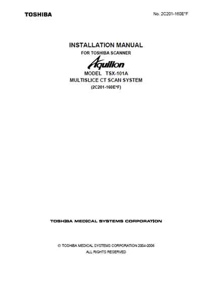 Инструкция по монтажу Installation instructions на Aquilion TSX-101A (Multislice Ct Scan System) [Toshiba]