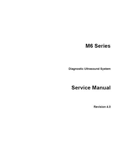 Сервисная инструкция, Service manual на Диагностика-УЗИ M6 (Rev. 4.0)